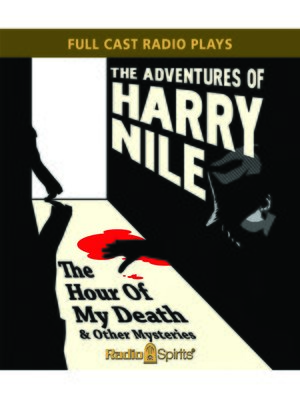 The Adventures of Harry Nile: Hour of My Death - Audiobook